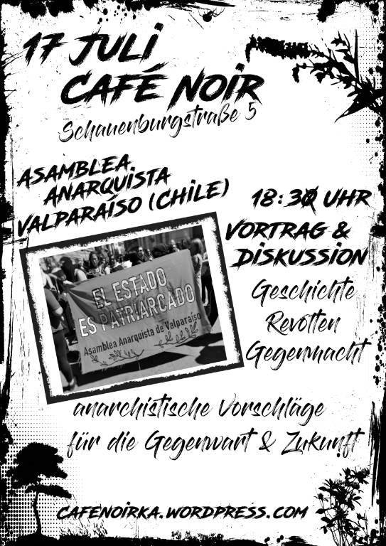 „Revolten, Volksmacht und anarchistische Vorschläge für unsere Gegenwart und Zukunft“ mit der Anarchistischen Versammlung von Valparaiso in Chile – 17.07.2023 | 18:30 Uhr | Café Noir Karlsruhe
